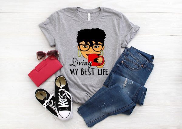 Black Queen Living My Best life Shirt