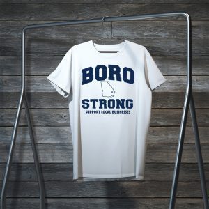 Boro Strong Support Local Businesses Tee Shirts