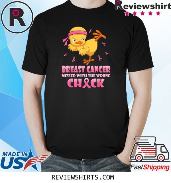 Breast cancer messed with the wrong Chick 2020 T-Shirts