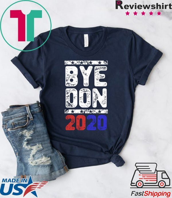 Bye Don Anti Trump Joe Biden 2020 Funny Vote Biden 2020 T-Shirt