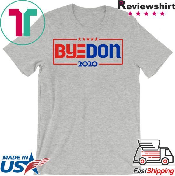 ByeDon 2020 Funny Anti Trump T-Shirt