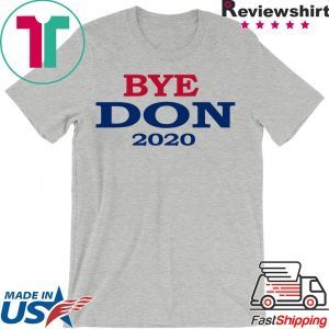 ByeDon Joe Biden 2020 American Election Gift T-Shirt