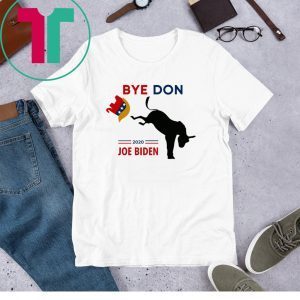 ByeDon Joe Biden American Election 2020 T-Shirts