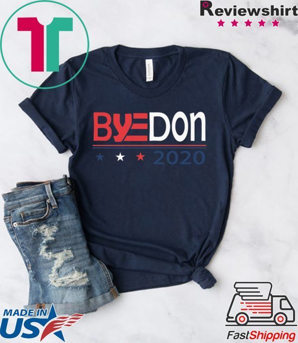 Byedon 2020 Biden For President Funny Anti Donald Trump T-Shirt