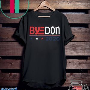 Byedon 2020 Biden For President Funny Anti Donald Trump T-Shirt