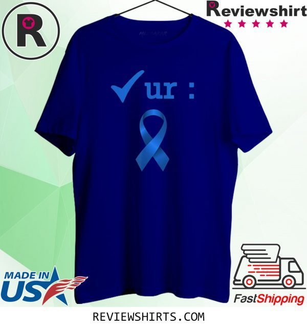 Check Your Colon Cancer Awareness Costume Survivor 2020 T-Shirt