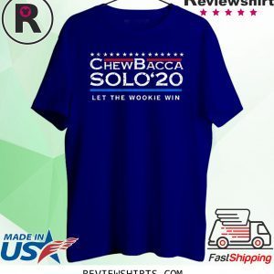 Chewbacca Solo 20 Let The Wookie Win Unisex T-Shirts