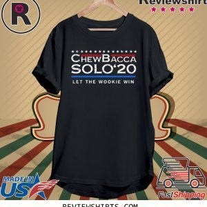 Chewbacca Solo 20 Let The Wookie Win Unisex T-Shirts