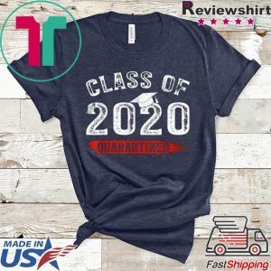 Class Of 2020 Graduation Funny Quarantine T-Shirt