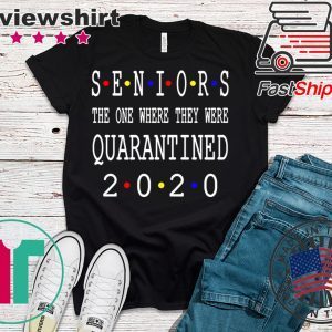 Class Of 2020 Graduation Senior Funny Quarantine Senior 2020 Shit Getting Real Tee Shirt