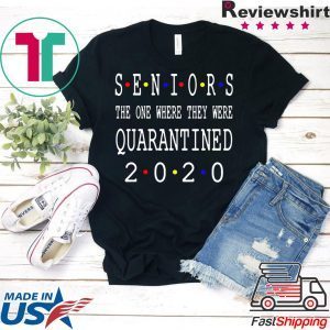 Class Of 2020 Graduation Senior Funny Quarantine Shirt