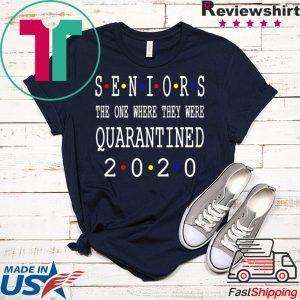 Class Of 2020 Graduation Senior Funny Quarantine T-Shirt - Senior 2020 Shit Getting Real T-Shirt