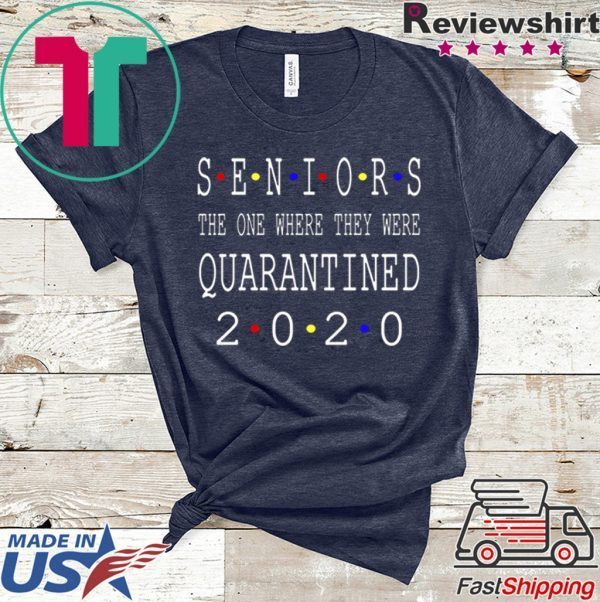 Class Of 2020 Graduation Senior Funny Quarantine – Senior 2020 Shit Getting Real Unisex T-Shirt