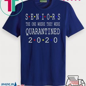 Class Of 2020 Graduation Senior Funny Quarantine – Senior 2020 Shit Getting Real T-Shirt