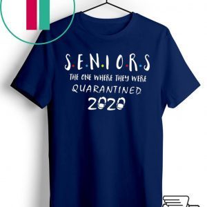 Class Of 2020 Graduation Senior Quarantine Shirt