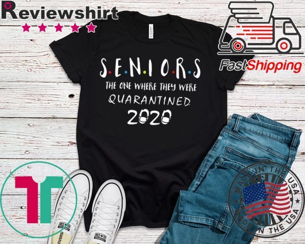 Class Of 2020 Graduation Senior Quarantine Shirt