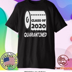 Class Of 2020 Quarantined Class Of 2020 Virus Shirt