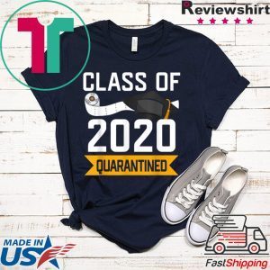 Class Of 2020 Quarantined Graduation T-Shirt