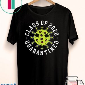 Class Of 2020 Quarantined - Survived Flu No Virus Funny Meme T-Shirt