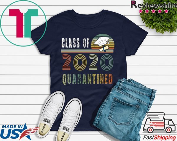 Class Of 2020 Quarantined shirt vintage Class In Quarantine T-Shirt