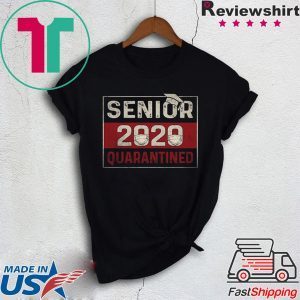 Class of 2020 Quarantine Senior 2020 Quarantined Tee Shirt