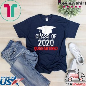 Class of 2020 Quarantined Graduating Class in Quarantine T-Shirt