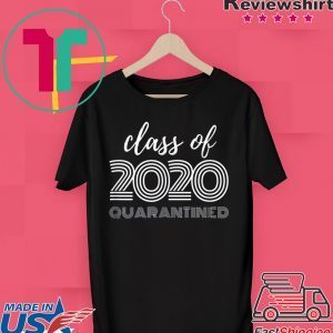 Class of 2020 Quarantined Seniors Flu Virus Quarantine Grad Limited T-Shirts