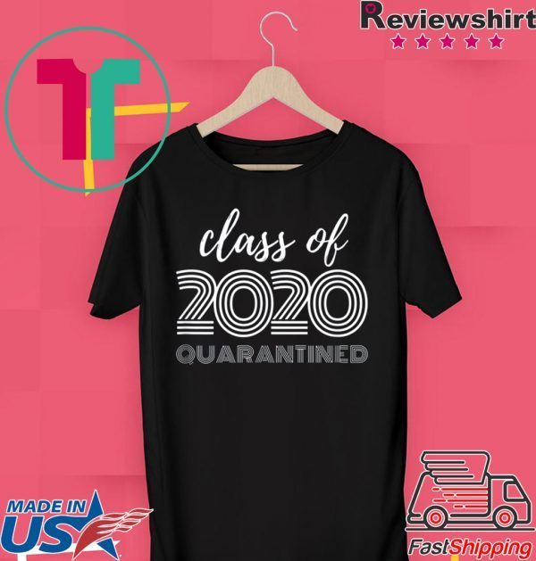 Class of 2020 Quarantined Seniors Flu Virus Quarantine Grad Limited T-Shirts