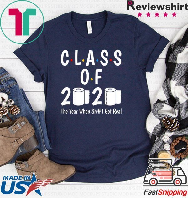 Class of 2020 The Year When Shit Got Real-2020 TP Apocalypse Men's T-Shirt