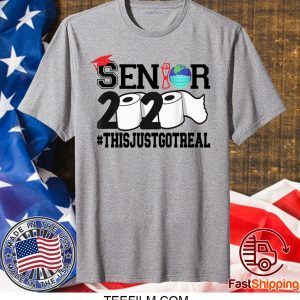 Class of 2020 The Year When Shit Got Real - Class of 2020 Seniors T-Shirt