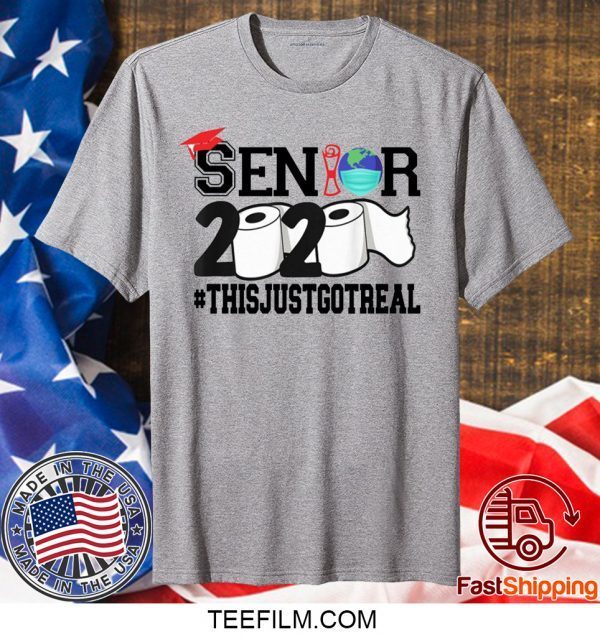 Class of 2020 The Year When Shit Got Real - Class of 2020 Seniors T-Shirt