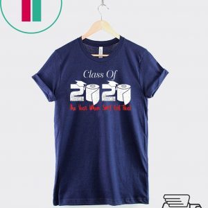 Class of 2020 The Year When Shit Got Real Graduation Funny Unisex T-Shirt