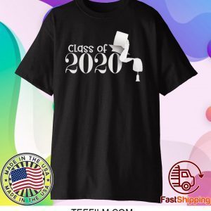 Class of 2020 funny toilet paper shirt Senior Quarantined graduation Shirt