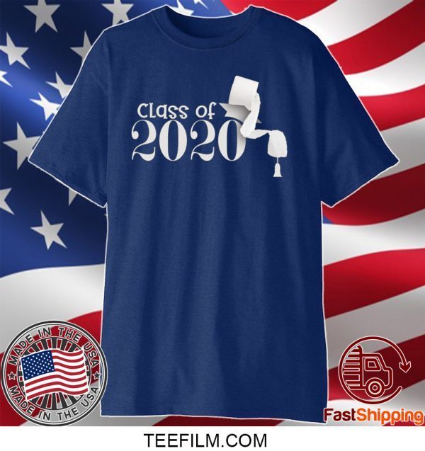 Class of 2020 funny toilet paper shirt Senior Quarantined graduation Shirt