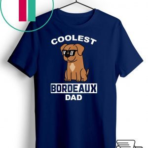 Coolest Bordeauxdogge Dad Lustiger Hund Shirt