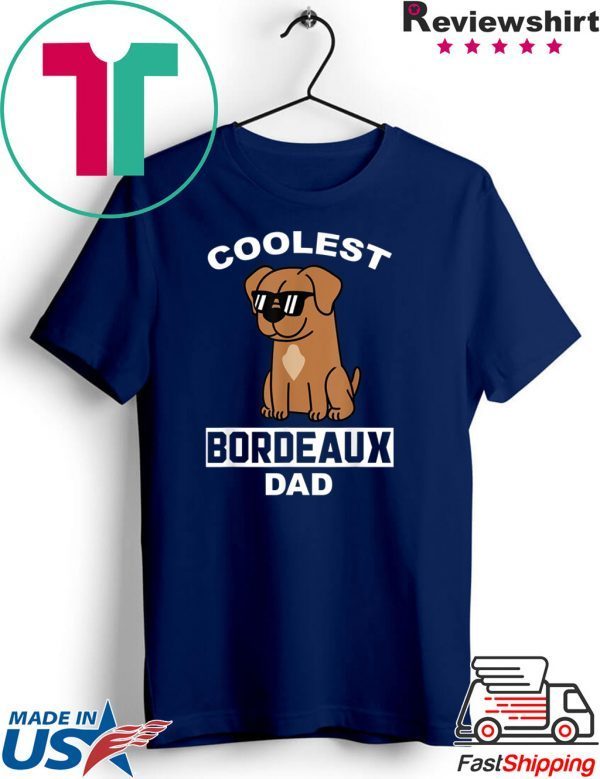 Coolest Bordeauxdogge Dad Lustiger Hund Shirt