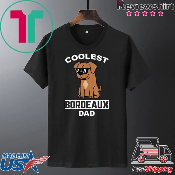 Coolest Bordeauxdogge Dad Lustiger Hund Shirt