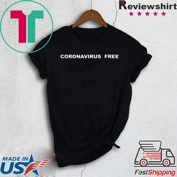 Coronavirus Free parody graphic white Shirt