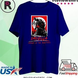 Dadzilla Father Of The Monsters Dinosaur Father Day 2020 T-Shirts