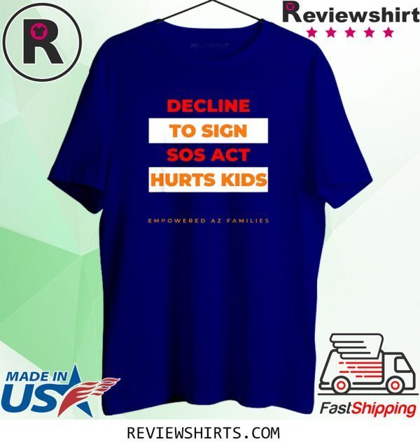 Decline to Sign SOS Act Style Unisex TShirt