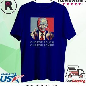 Donald Trump one for pelosi one for schiff unisex tshirt