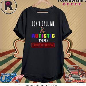 Don't Call Me Special Autism Awareness Puzzle Ribbon Cloth 2020 T-Shirts