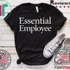 Essential Employee Shirt