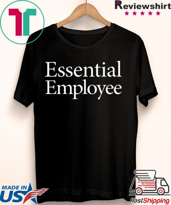 Essential Employee T-Shirt