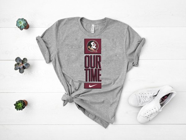 Florida State Seminoles Our Time Shirt