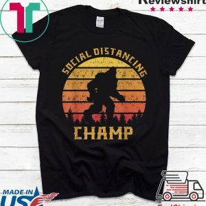 Funny Bigfoot Social Distancing Champ Introvert Antisocial T-Shirt