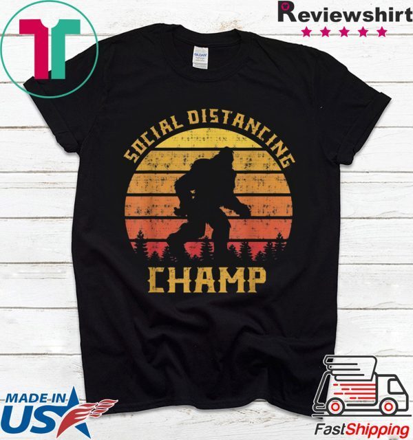 Funny Bigfoot Social Distancing Champ Introvert Antisocial T-Shirt