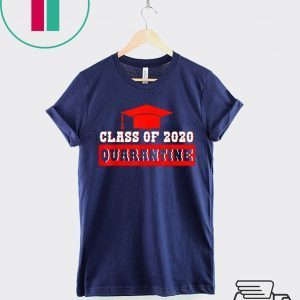 Funny Class of 2020 Graduating Class in Quarantine Funny T-Shirts