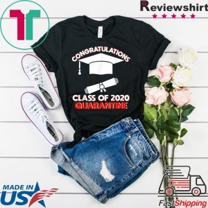 Funny Class of 2020 Graduating Class in Quarantine Funny T-Shirt