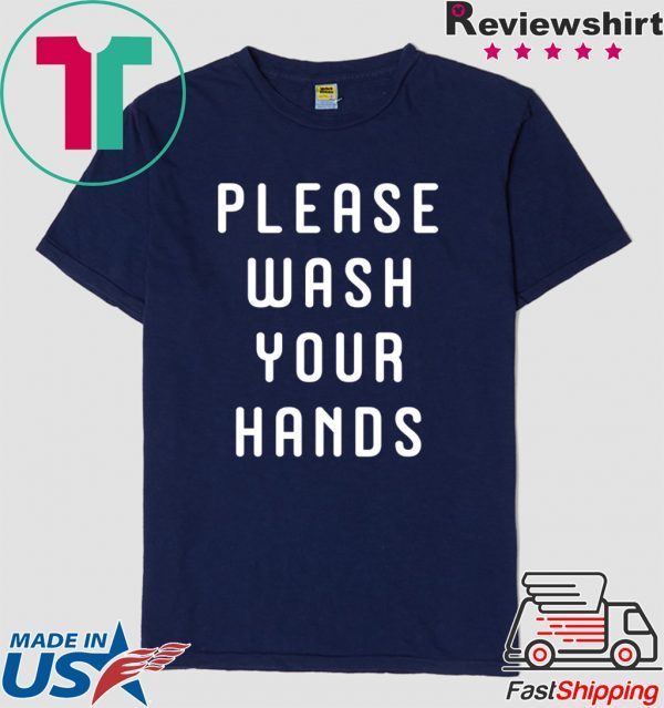 Funny Germaphobe Saying - Wash Your Hands T-Shirt